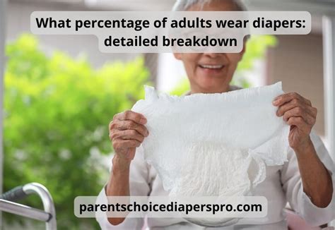 If you use cloth, it's essential. . What percentage of adults wear diapers
